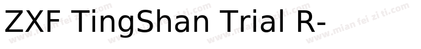 ZXF TingShan Trial R字体转换